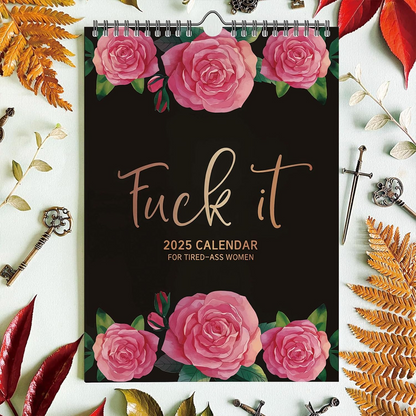 2025 Calendar For Tired-Ass Women Swear Word 12 Month Weekly Daily Wall Planner