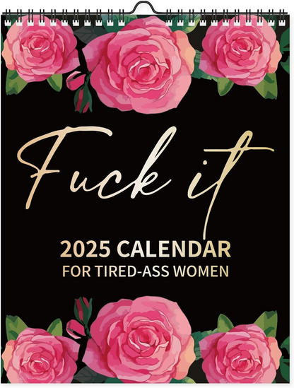 2025 Calendar For Tired-Ass Women Swear Word 12 Month Weekly Daily Wall Planner